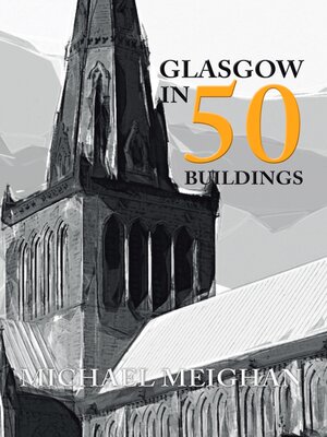 cover image of Glasgow in 50 Buildings